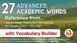 27 Advanced Academic Words Ref from "How is your city tackling the climate crisis? | TED Talk"