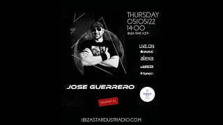 Dj Jose Guerrero Ibiza Stardust Radio Mix 05 May 2022