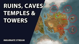 Ruins, Caves Temples, & Towers | Inkarnate Stream