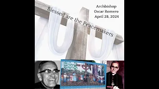 Blessed are the Peacemakers: Archbishop Oscar Romero