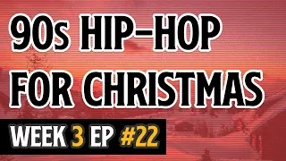 #22 Old School Hip-Hop For Christmas Morning - Rare 1990-1999