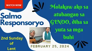 Feb 25 2024 “Molakaw ako sa atubangan sa GINOO diha sa yuta sa mgabuhi” 2nd Sunday of Lent YrB