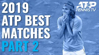 Best ATP Tennis Matches in 2019: Part 2