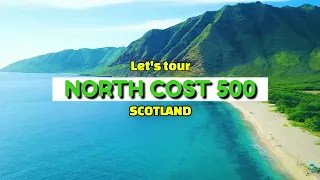 Let's Tour Scotland - North Coast 500