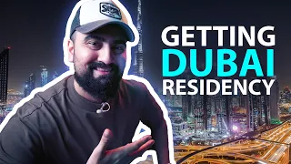 HOW TO MOVE TO DUBAI AND GET A RESIDENCY