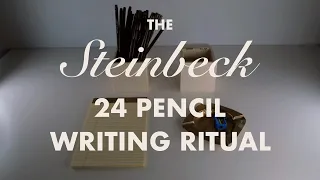 Steinbeck’s 24 Pencil Writing Ritual