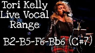 Tori Kelly - Full Live Vocal Range (Updated) B2-B5-F6-Bb6 (C#7)