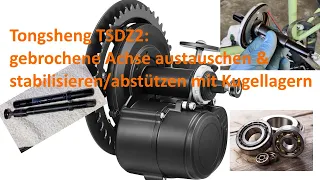 Tongsheng TSDZ2 Fahrrad Mittelmotor: gebrochene Tretachse austauschen und stabilisieren