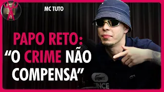 MC TUTO conta como saiu da vida do CRIME