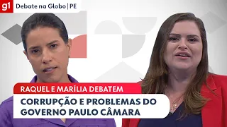 Marília e Raquel debatem sobre corrupção e problemas do governo Paulo Câmara no #DebateNaGlobo