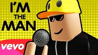 🎵 I’M THE MAN 🎵 (Roblox Rap Music Video)