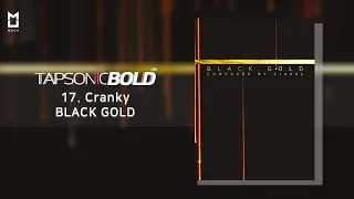 [Official] BLACK GOLD - Cranky | TAPSONIC BOLD New song