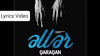 Qaraqan - Əllər (Lyrics Video) 4K