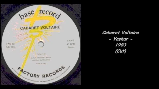 Cabaret Voltaire - Yashar - 1983 (Cut)