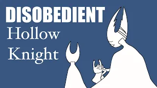 Disobedient: A Hollow Knight Animatic