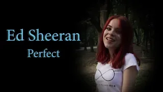 Perfect - Ed Sheeran; By Andrei Cerbu & Andreea Munteanu