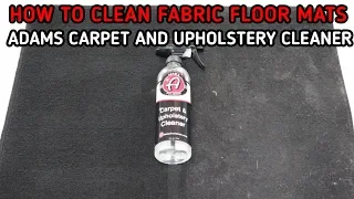 how to clean fabric floor mats using Adams carpet and upholstery cleaner