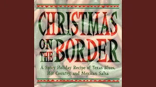 O Come All Ye Faithful (Christmas On The Border Version)