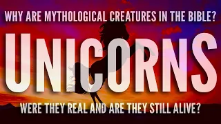 Unicorns And Satyrs And Cockatrices, Oh My! | Bible Version Conspiracy