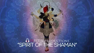 DJPeter - Spirit of The Shaman