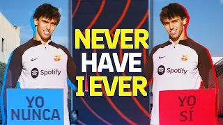 👀 NEVER HAVE I EVER... with JOAO FELIX 🔥