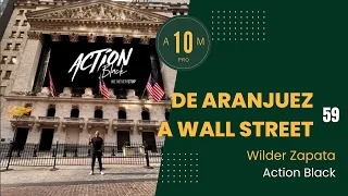 E59: Del barrio Aranjuez en Medellín 🇨🇴  a WallStreet en NewYork 🇺🇸. ActionBlack por Wilder Zapata