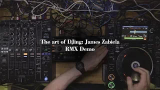 The Art Of DJing: James Zabiela - RMX Demo