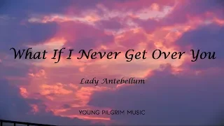Lady Antebellum - What If I Never Get Over You (Lyrics) - Ocean