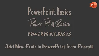 How to Install New Fonts in PowerPoint from Freepik | Freepik Fonts | PowerPoint