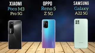 Xiaomi Poco M3 Pro 5G vs. Oppo Reno5 Z 5G vs. Samsung Galaxy A22 5G:Full comparison