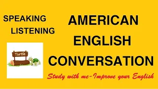 American English Conversations Elementary Intermediate and Advance Level | English Practice