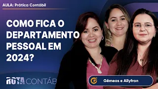 COMO FICA O DEPARTAMENTO PESSOAL EM 2024?