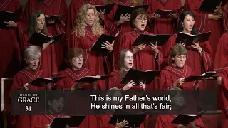 This Is My Father's World (Hymn 31) - Grace Community Church Congregation and Choir