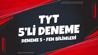 TYT 5'li Paket Deneme Fen Bİlimleri | Deneme 5