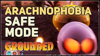 Arachnophobia Safe Mode Grounded