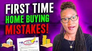5 Biggest Mistakes First Time Home Buyers Make | AVOID THESE