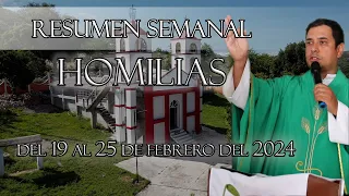 Resumen de Homilías, del 19 al 25 de Febrero del 2024 - Padre Arturo Cornejo