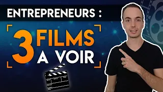 Les 3 FILMS Que tout Entrepreneur Doit voir dans sa Carrière !