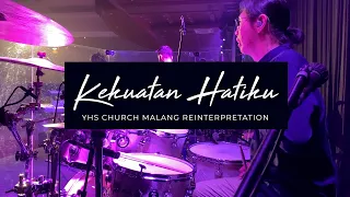 Kekuatan Hatiku Medley Engkau Tuhan yang Setia - Drum Reinterpretation