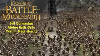The Battle for Middle-Earth - Melee Units Only Part 11 Near Harad [Hard, Evil]