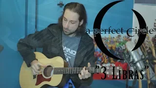 3 Libras (Acoustic A Perfect Circle cover)