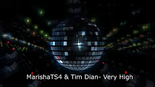 MarishaTS4 &Tim Dian-Very High