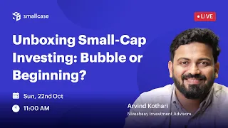 🔴 LIVE: Unboxing Small-Cap Investing: Bubble or Beginning? with Arvind Kothari | Niveshaay