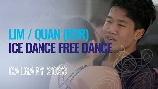 LIM / QUAN (KOR) | Ice Dance Free Dance | Calgary 2023 | #WorldJFigure