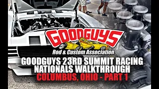 GoodGuys 23rd Summit Racing Nationals Walkthrough - Columbus, Ohio - Part 1