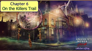 Let's Play - Angelica Weaver - Catch Me When You Can - Chapter 6 - On the Killers Trail