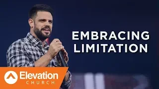 Embracing Limitation | Gates of Change | Pastor Steven Furtick