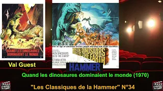 Cycle : "Les Classiques de la Hammer" #34/"Quand les dinosaures dominaient le monde" (1970) V. Guest