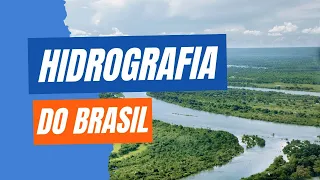 Geografia Física do Brasil | Hidrografia