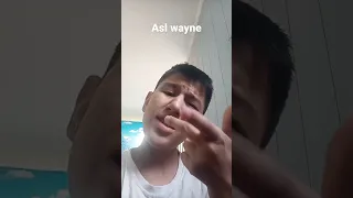 Asl wayne Yolvora